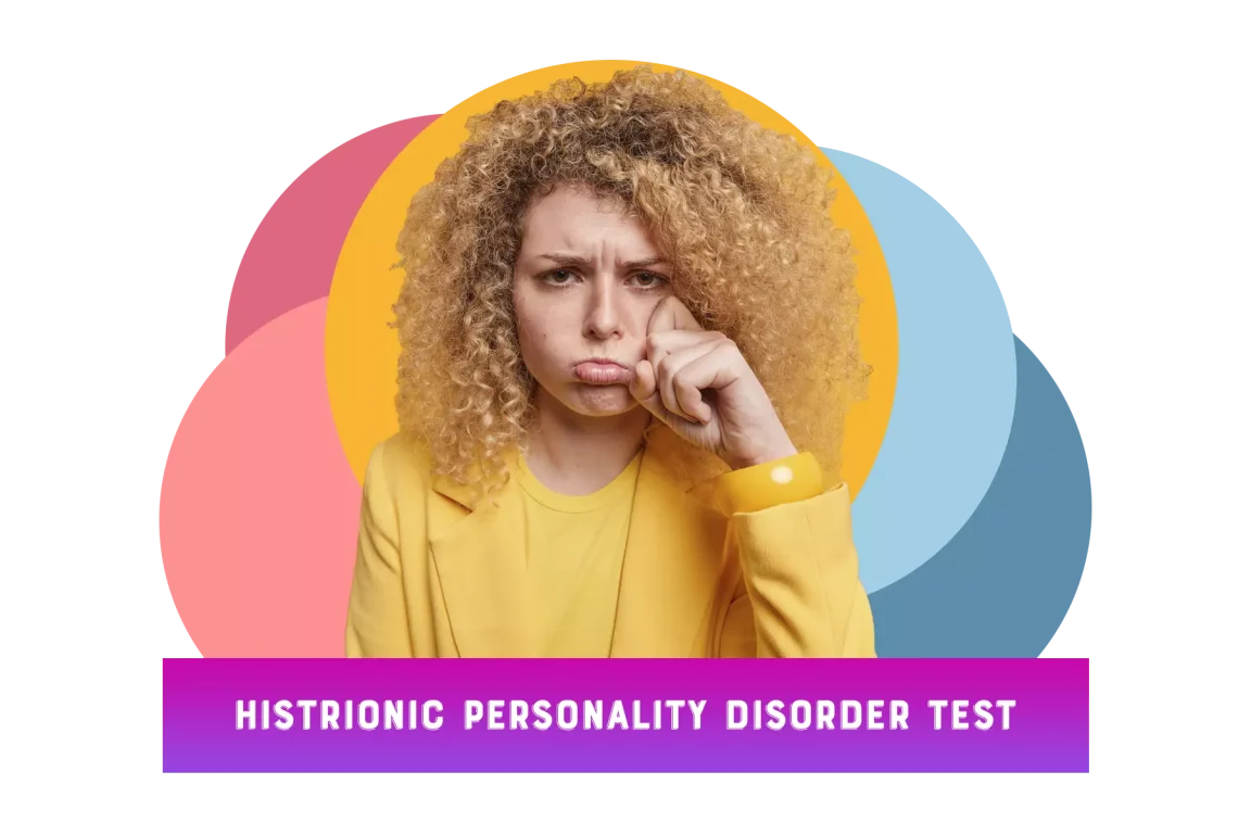 Free Online Histrionic Personality Disorder Test - HPD Test